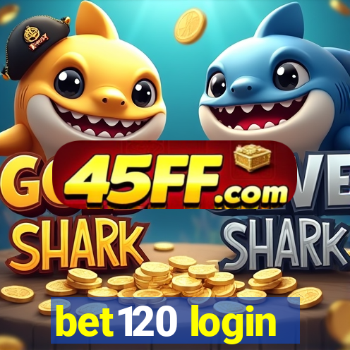 bet120 login